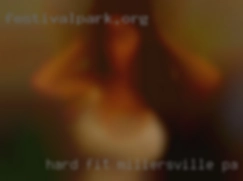 Hard, fit with  a Millersville, PA lot of energy.