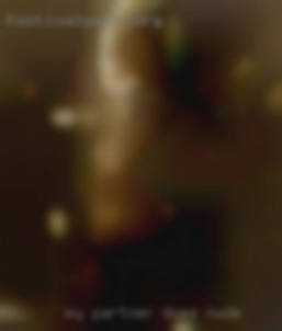 My partner does in nude not participate.